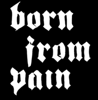 Born From Pain